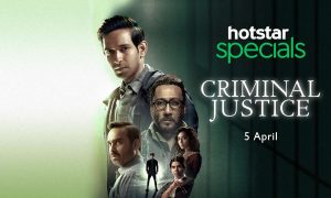 Check Out the Trailer Of Criminal Justice
