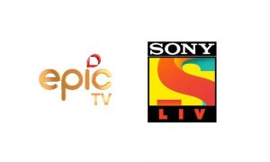 EPIC TV to live stream content 24x7 in partnership with SonyLIV