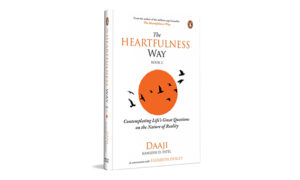 Daaji Returns with The Heartfulness Way: Book 2 — A Profound Guide to Life’s Deeper Meaning